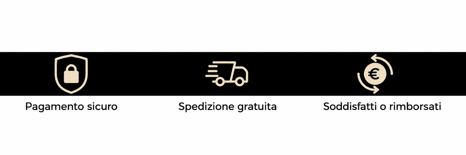 Pagamento sicuro - Spedizione gratuita - Soddisfatti o rimborsati